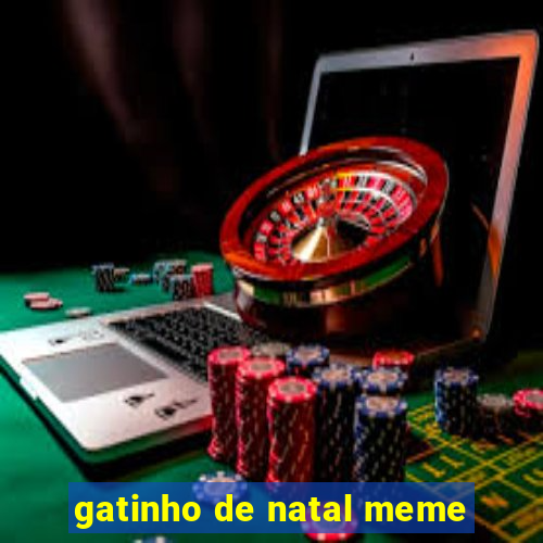 gatinho de natal meme